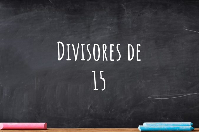 Divisores de 15
