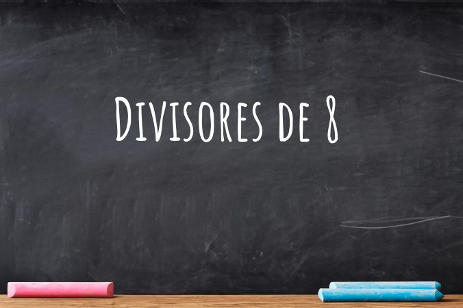 Divisores de 8
